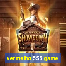 vermelho 555 game